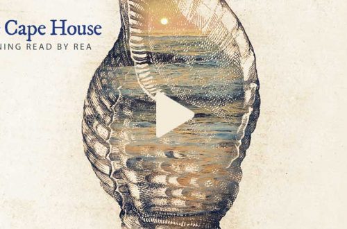 Opening of “The Cape House”, Read by Rea